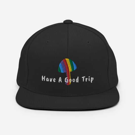 Have A Good Trip Snapback Hat